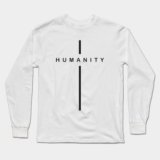 humanity Long Sleeve T-Shirt